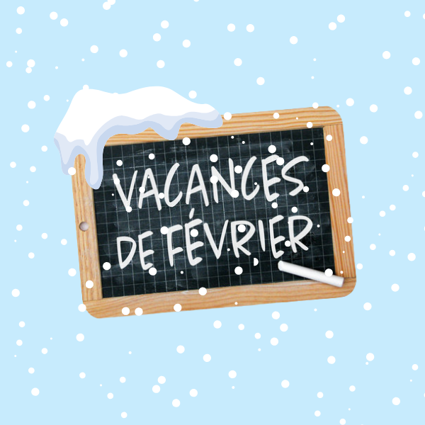 Idées de sorties pour les vacances de février 2025